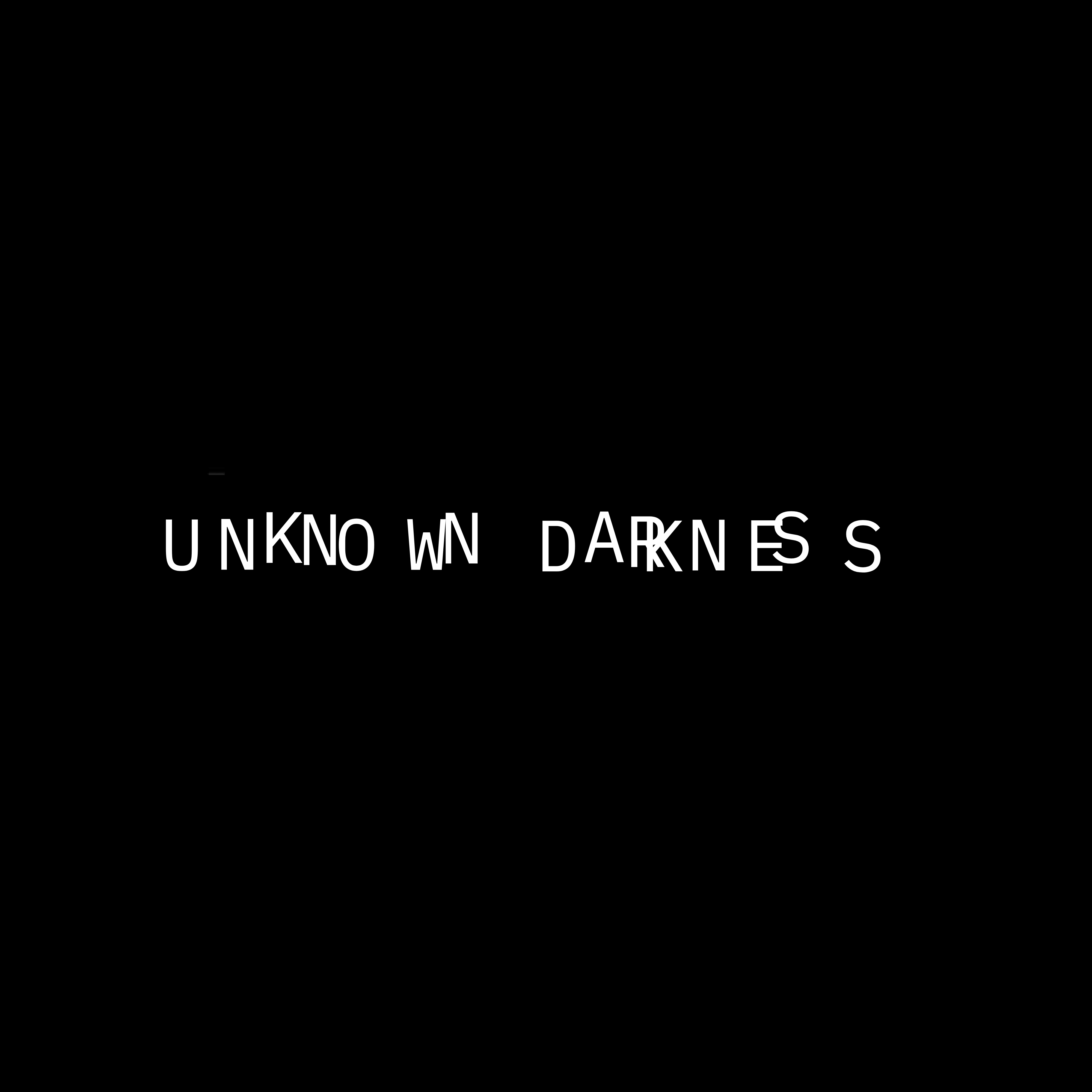 Unknown Darkness