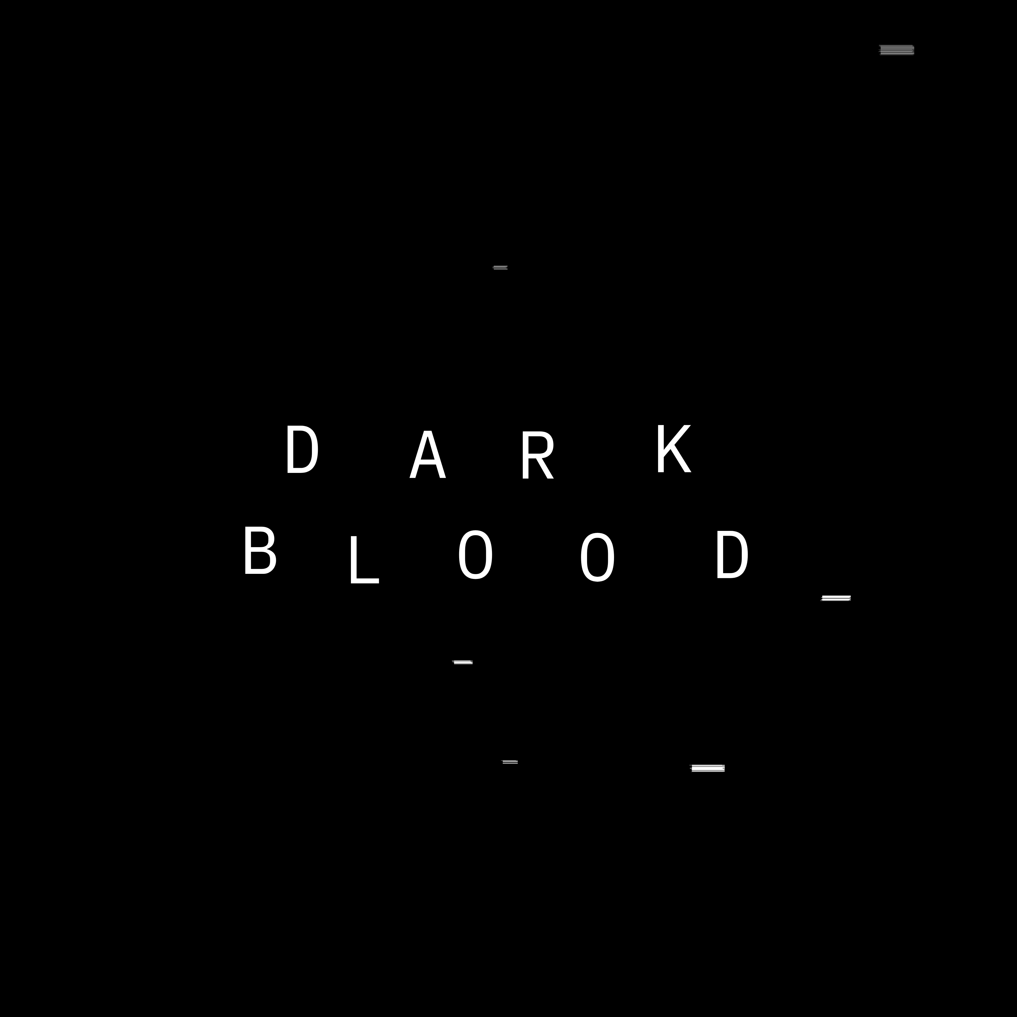 Dark Blood