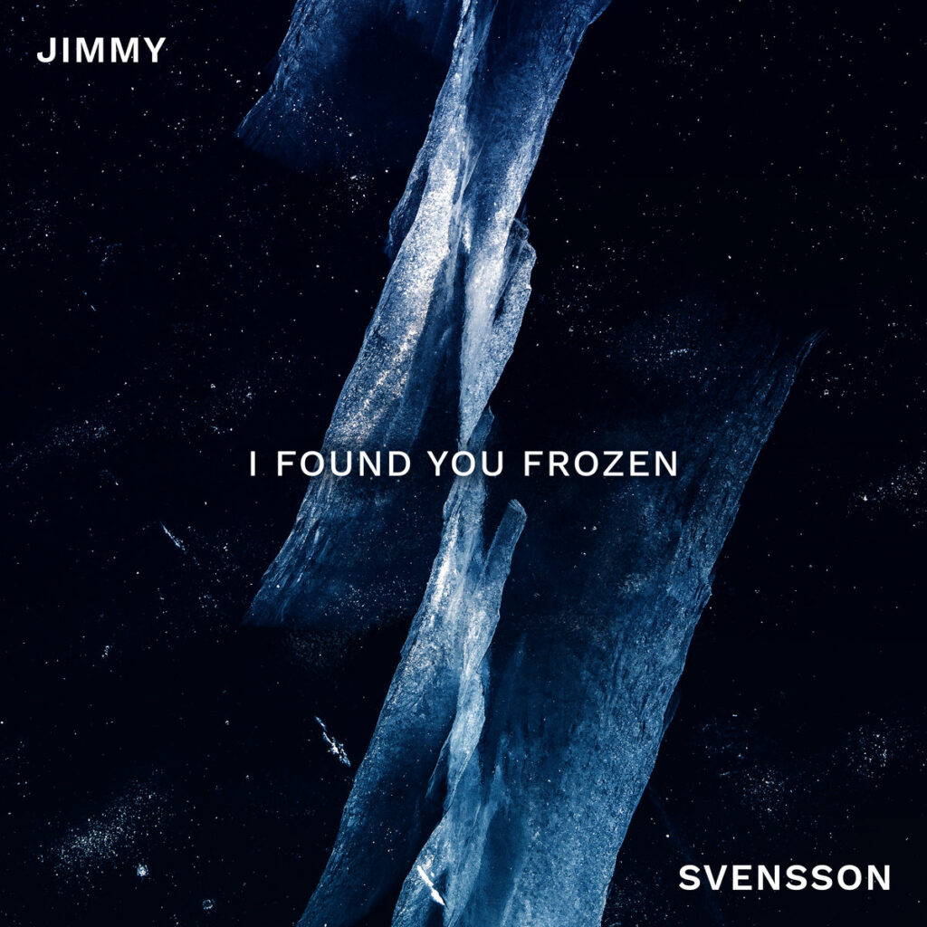 Jimmy Svensson - I Found You Frozen. Album artwork.