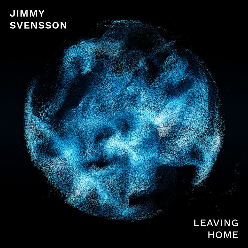 Jimmy Svensson - Leaving Home. Album artwork.