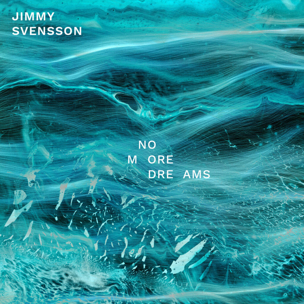 Jimmy Svensson - No More Dreams. Album artwork.