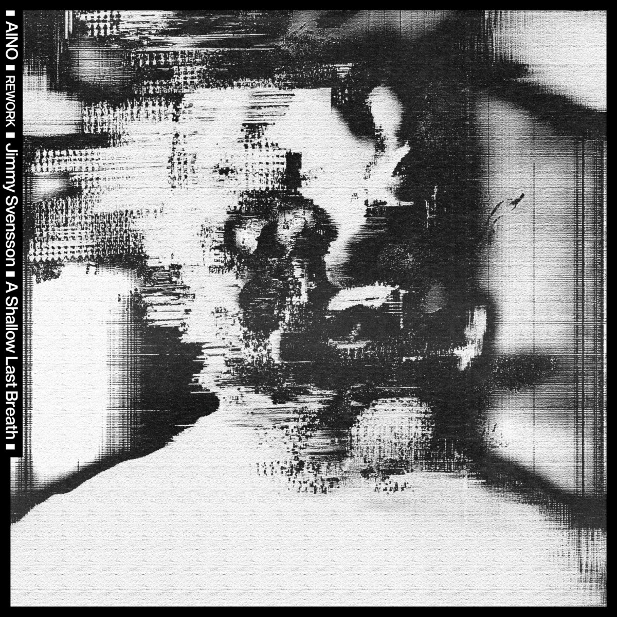 Jimmy Svensson & AINO -
A Shallow Last Breath (Rework). Album artwork.